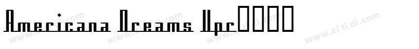 Americana Dreams Upr字体转换